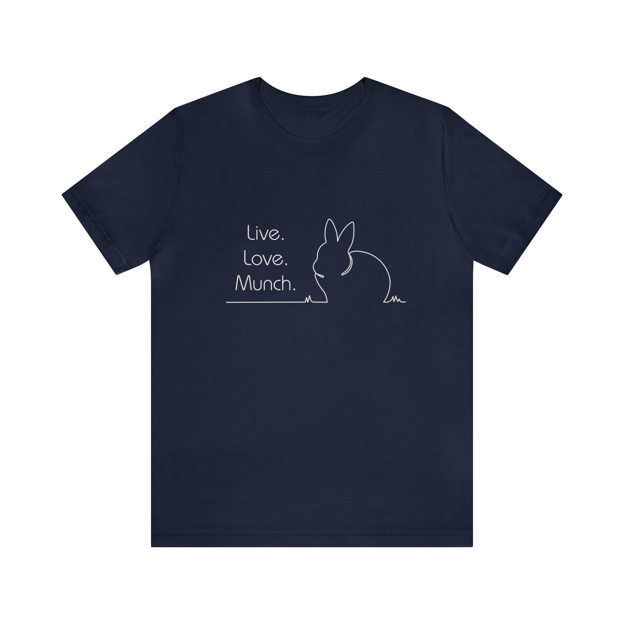 Live. Love. Munch. Bunny Tee