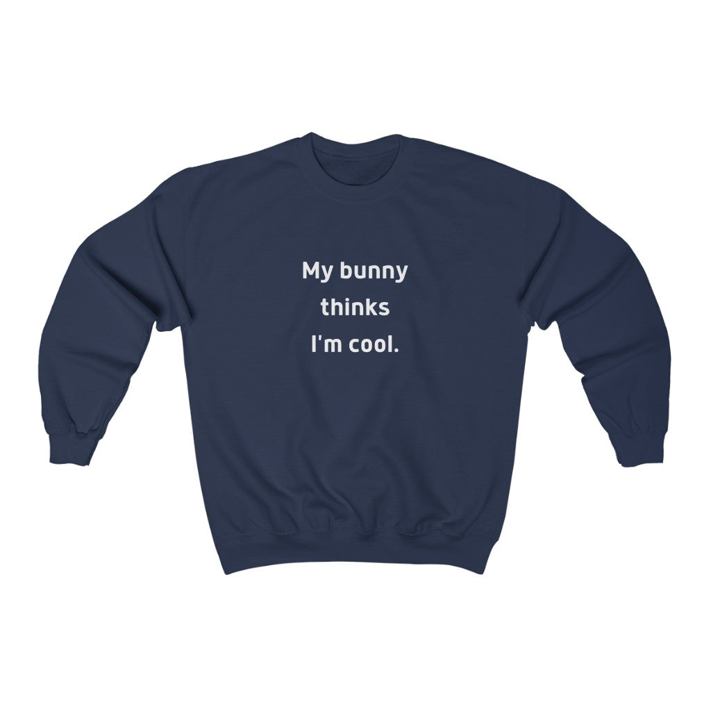 My Bunny Thinks I'm Cool Crewneck Sweatshirt