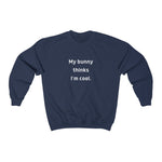 Load image into Gallery viewer, My Bunny Thinks I&#39;m Cool Crewneck Sweatshirt
