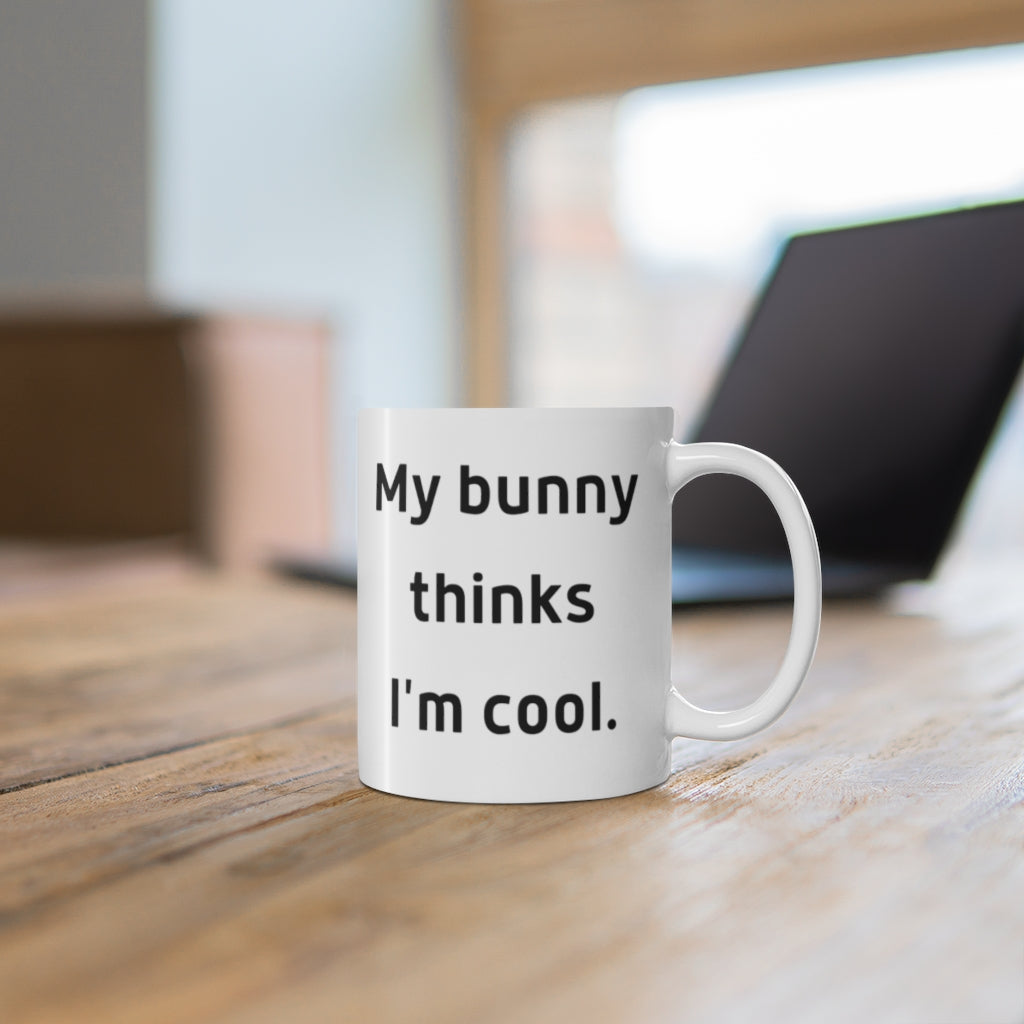 My Bunny Thinks I'm Cool Mug