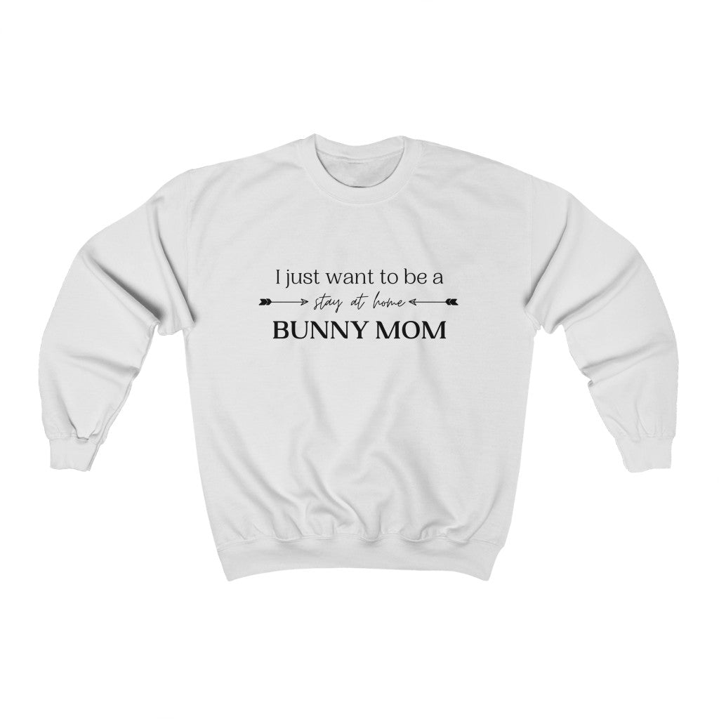Stay at Home Bunny Mom Crewneck Sweatshirt